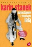 Okładka książki Karin Stanek. Autostopem z malowaną lalą