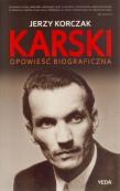 Karski. Opowieść biograficzna. Autor: Korczak Jerzy. Dadada.pl Okładka książki Karski. Opowieść biograficzna