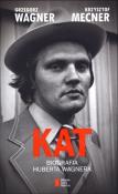Kat. Biografia Huberta Wagnera. Autor: Grzegorz Wagner. Dadada.pl Okładka książki Kat. Biografia Huberta Wagnera