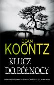 Klucz do północy. Autor: Koontz Dean. Dadada.pl Okładka książki Klucz do północy