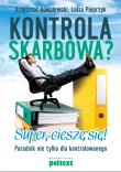 Kontrola skarbowa. Poradnik nie tylko dla ..... Autor: Kowalewski Krzysztof, Pieprzyk Luiza. Dadada.pl Okładka książki Kontrola skarbowa. Poradnik nie tylko dla ....