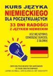 Kurs języka niem. dla początk. 33 dni radości. Autor: Markiewicz Paweł. Dadada.pl Okładka książki Kurs języka niem. dla początk. 33 dni radości