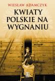 Okładka książki Kwiaty polskie na wygnaniu