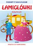 Łamigłówki. Zabawy z naklejkami. Księżniczki. Autor: Guzowska Beata, Mroczkowska Tina. Dadada.pl Okładka książki Łamigłówki. Zabawy z naklejkami. Księżniczki