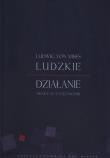 Ludzkie działanie. Autor: Mises Ludwig von. Dadada.pl Okładka książki Ludzkie działanie