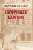 Lwowskie gawędy. Autor: Schleyen Kazimierz. Dadada.pl Okładka książki Lwowskie gawędy