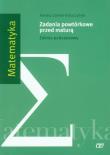 Matematyka LO Zad. powtórkowe przed maturą ZP OE. Autor: Tomasz Zamek-Gliszczyński. Dadada.pl Okładka książki Matematyka LO Zad. powtórkowe przed maturą ZP OE