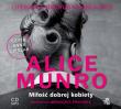 Miłość dobrej kobiety audiobook. Autor: Alice Munro. Dadada.pl Okładka książki Miłość dobrej kobiety audiobook