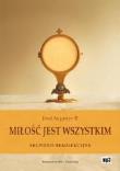 Miłość jest wszystkim. Skupienie rekolekcyjne CD. Autor: Józef Augustyn SJ. Dadada.pl Okładka książki Miłość jest wszystkim. Skupienie rekolekcyjne CD