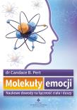 Molekuły emocji.Naukowe dowody na łączność ciała... Autor: prof.Candace B. Pert. Dadada.pl Okładka książki Molekuły emocji.Naukowe dowody na łączność ciała..