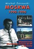 Okładka książki Moskwa 1990-1996. Wspomnienia pierwszego konsula..