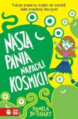 Naszą Panią napadli kosmici!. Autor: Pamela Butchart. Dadada.pl Okładka książki Naszą Panią napadli kosmici!