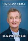 Odzyskana miłość. Autor: Ks. Marek Dziewiecki. Dadada.pl Okładka książki Odzyskana miłość