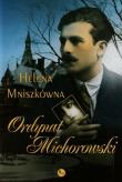 Ordynat Michorowski. Autor: Mniszkówna Helena. Dadada.pl Okładka książki Ordynat Michorowski