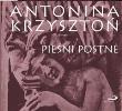 Pieśni postne CD. Autor: Antonina Krzysztoń. Dadada.pl Okładka książki Pieśni postne CD