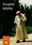 Okładka książki Poradnik katolika 2015 - Jan Paweł II na spacerze