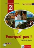Pourquoi pas! 2 podr.+ 2CD LEKTORKLETT. Autor: Michele Bosquet, Yolanda Rennes. Dadada.pl Okładka książki Pourquoi pas! 2 podr.+ 2CD LEKTORKLETT