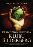 Okładka książki Prawdziwa historia Klubu Bilderberg