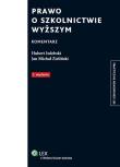 Prawo o szkolnictwie wyższym. Komentarz. Autor: Izdebski Hubert, Zieliński Jan Michał. Dadada.pl Okładka książki Prawo o szkolnictwie wyższym. Komentarz