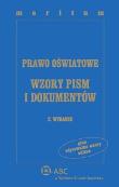 Prawo oświatowe Wzory pism i dokumentów. Autor: Krzysztof Gawroński (red. nauk.), Marciniak Lidia. Dadada.pl Okładka książki Prawo oświatowe Wzory pism i dokumentów