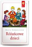 Różańcowe dzieci. Autor: Beata Andrzejczuk. Dadada.pl Okładka książki Różańcowe dzieci