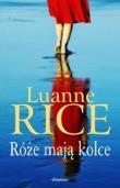 Okładka książki Róże mają kolce - Luanne Rice