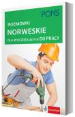 Rozmówki norweskie dla wyjeżdżających do pracy. Autor: Opracowanie zbiorowe. Dadada.pl Okładka książki Rozmówki norweskie dla wyjeżdżających do pracy