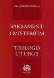 Sakrament i misterium. Teologia liturgii. Autor: Joseph Ratzinger. Dadada.pl Okładka książki Sakrament i misterium. Teologia liturgii