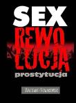 Okładka książki Sex rewolucja prostytucja