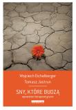 Sny, które budzą. Opowieści terapeutyczne. Autor: Wojciech Eichelberger. Dadada.pl Okładka książki Sny, które budzą. Opowieści terapeutyczne