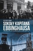 Sokoły kapitana Ebbinghausa. Autor: Bębnik Grzegorz. Dadada.pl Okładka książki Sokoły kapitana Ebbinghausa