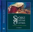 Spójrz nowymi oczyma Audiobook. Autor: Gibson Ty. Dadada.pl Okładka książki Spójrz nowymi oczyma Audiobook