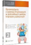Sprawozdania z operacji finansowych w jednostkach sektora finansów publicznych. Autor: Gonet Wojciech, Skrzypska Dorota. Dadada.pl Okładka książki Sprawozdania z operacji finansowych w jednostkach sektora finansów publicznych