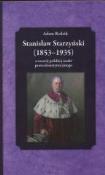 Stanisław Starzyński (18531935) a rozwój .... Autor: Redzik Adam. Dadada.pl Okładka książki Stanisław Starzyński (18531935) a rozwój ...