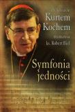 Symfonia jedności. Autor: Bielecki Robert, Kochem Kurt. Dadada.pl Okładka książki Symfonia jedności