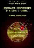 Symulacje komputerowe w fizyce i chemii. Autor: Romanowski Stanisław, Świtała-Wójcik Dorota. Dadada.pl Okładka książki Symulacje komputerowe w fizyce i chemii