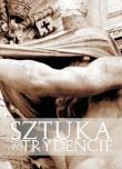 Sztuka po Trydencie. Autor: Kazimierz Kuczman, Ks. Andrzej Witko. Dadada.pl Okładka książki Sztuka po Trydencie