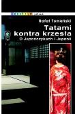 Tatami kontra krzesła. O Japończykach i Japoni. Autor: Rafał Tomański. Dadada.pl Okładka książki Tatami kontra krzesła. O Japończykach i Japoni