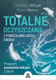 Totalne oczyszczanie z pomocą anielskich energii. Autor: Doreen Virtue. Dadada.pl Okładka książki Totalne oczyszczanie z pomocą anielskich energii