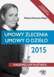 Okładka książki Umowy zlecenia, umowy o dzieło 2015