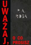 Okładka książki Uważaj, o co prosisz