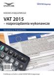 VAT 2015 - rozporządzenia wykonawcze. Wydawca: Infor. Dadada.pl Opakowanie VAT 2015 - rozporządzenia wykonawcze