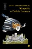 Wampirek w Dolinie Lamentu t.7. Autor: Angela Sommer-Bodenburg. Dadada.pl Okładka książki Wampirek w Dolinie Lamentu t.7