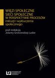 Więzi społeczne sieci społeczne w perspektywie procesów inkluzji i wykluczenia społecznego. Autor: Jolanta Grotowska-Leder. Dadada.pl Okładka książki Więzi społeczne sieci społeczne w perspektywie procesów inkluzji i wykluczenia społecznego