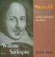 William Szekspir Niezwykłe biografie. Autor: praca zbiorowa. Dadada.pl Okładka książki William Szekspir Niezwykłe biografie