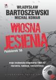 Wiosna jesienią Październik' 56 z płytą CD. Autor: Władysław Bartoszewski, Komar Michał. Dadada.pl Okładka książki Wiosna jesienią Październik' 56 z płytą CD