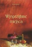 Wysprzątane miejsca. Autor: Rychlicki Ryszard. Dadada.pl Okładka książki Wysprzątane miejsca