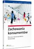 Zachowania konsumentów. Autor: Kieżel Ewa, Smyczek Sławomir. Dadada.pl Okładka książki Zachowania konsumentów