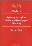 Okładka książki ZANG FU. Systemy Narządów Tradycyjnej Medycyny Ch.