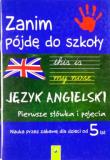 Okładka książki Zanim pójdę do szkoły - j. angielski